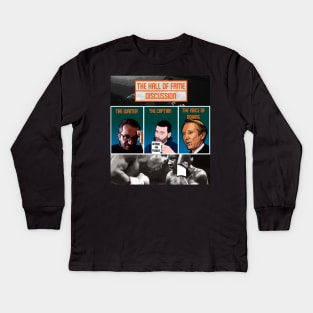 Hall of Fame Discussion! Kids Long Sleeve T-Shirt